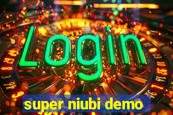 super niubi demo